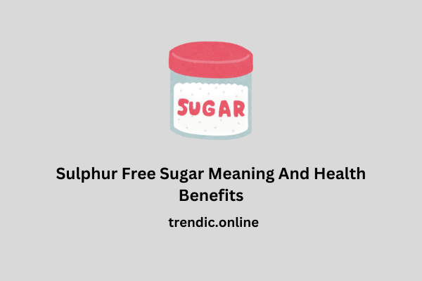 Sulphur free sugar